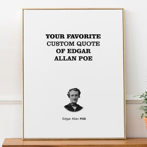 Edgar Allan Poe Custom Quote with Portrait | Motivational Wall Decor Print Poster | 50th Birthday and Bibliophile Gift