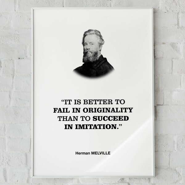 Melville Quote Wall Art Print Poster 'It is better to fail in originality than to succeed in imitation.', Book Lover Gift, Library Decor