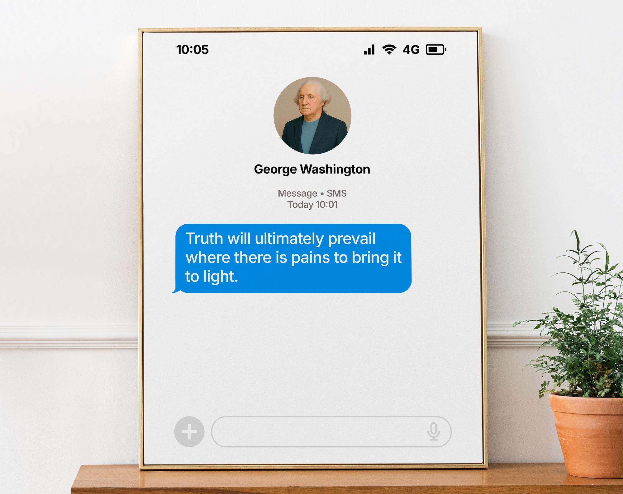 Cita de George Washington sobre la verdad: «La verdad prevalecerá en última instancia cuando haya esfuerzos por sacarla a la luz». Filosofía, Regalo de periodista.