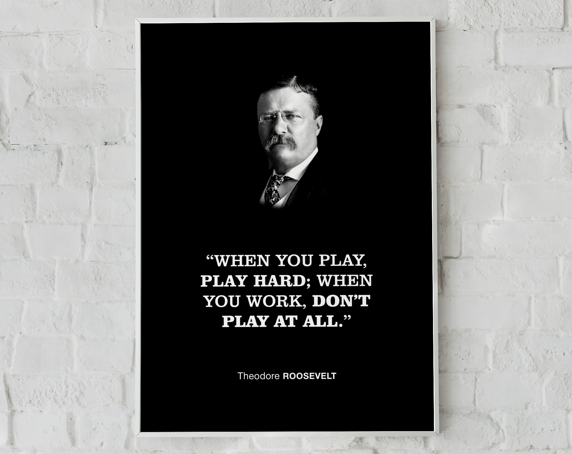 Theodore Roosevelt Encouraging Quote Wall Art Print Poster 'when You ...