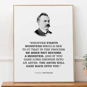 Nietzsche Mental Health Quote Print Poster 'Whoever fights monsters should see to it that in the process he does not become a monster.'