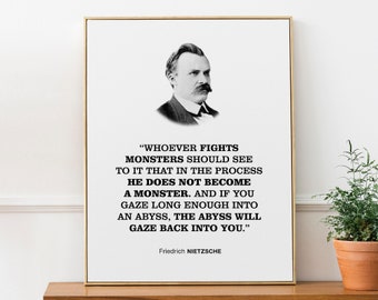Nietzsche Mental Health Quote Print Poster &#39;Whoever fights monsters should see to it that in the process he does not become a monster.&#39;