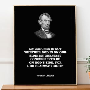 Abraham Lincoln Quote &#39;God is always right&#39;, Sunday School and Parish Wall Decor Poster Print, Religious Gift Idea
