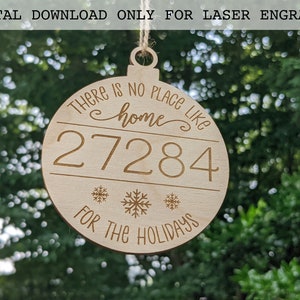 No Place Like Home For The Holidays Zip Code Christmas Ornament Digital Download Cut File Laser File SVG, Personalized Ornament