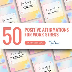 Positive Affirmations for Work Stress, Positive Affirmation Cards, Printable Affirmation Digital Cards Deck, Mindfulness and Motivational