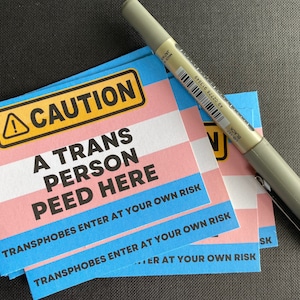 Trans Person Peed Here Stickers, Transgender Bathroom Use Awareness