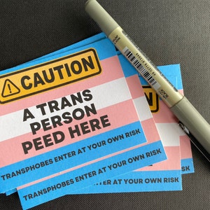 Trans Person Peed Here Stickers, Transgender Bathroom Use Awareness