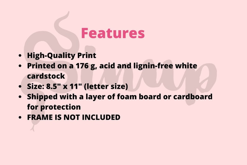 May include: Features of a high-quality print: printed on 176g acid and lignin-free white cardstock, 8.5" x 11" letter size, shipped with a layer of foam board or cardboard for protection. FRAME IS NOT INCLUDED.