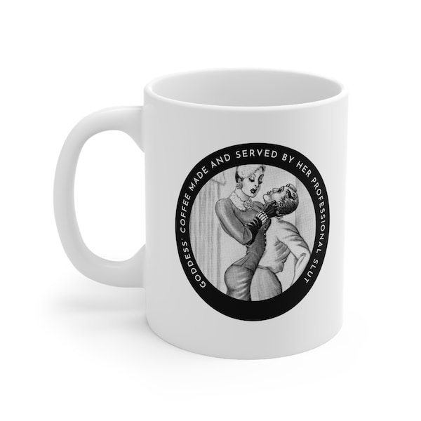 Femdom Gift for Mistress, Dominatrix, Female Supremacy, Coffee Mug for Dominant Wife or Partner