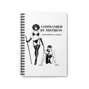Mistress Slave, Femdom Notebook for Assignments Rules Tasks,  Spiral Ruled Lined Notebook