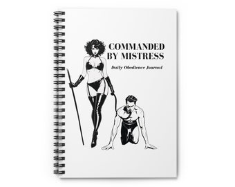Mistress Slave, Femdom Notebook for Assignments Rules Tasks,  Spiral Ruled Lined Notebook