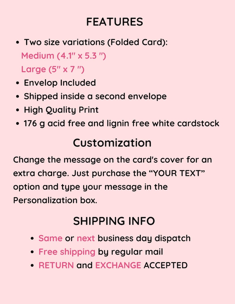May include: A white cardstock card with text describing the features, customisation options, and shipping information for a greeting card. The card is available in two sizes: 4.1 inches by 5.3 inches and 5 inches by 7 inches. The card is acid-free and lignin-free.