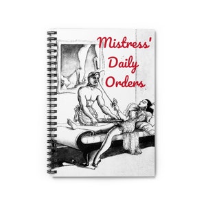 Mistress Slave, Femdom Notebook for Assignments Rules Tasks,  Spiral Ruled Lined Notebook