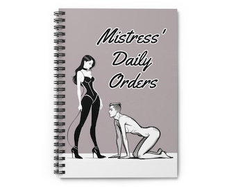 Femdom Journal for Assignments Rules Tasks,  Spiral Ruled Lined Notebook
