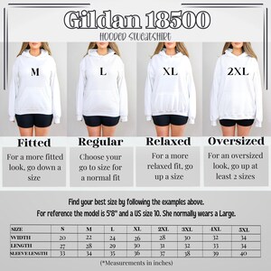 May include: Size chart for Gildan 18500 hooded sweatshirts. The chart shows the width, length, and sleeve length in inches for sizes S through 5XL. The chart also includes descriptions of the fit for each size: fitted, regular, relaxed, and oversized.