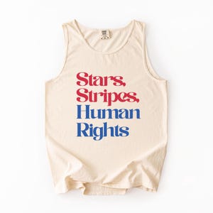 Stars Stripes And Human Rights Tank Top Equal Rights 4th of July Political Protest Tee Comfort Colors Tank Top Activist Gift Progressive