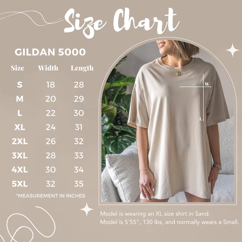 May include: A size chart for Gildan 5000 t-shirts, with measurements in inches. Sizes range from S to 5XL, with width from 18 to 32 inches and length from 28 to 35 inches. A person is wearing an XL shirt in Sand. The model is 5'55", 130 lbs, and normally wears a Small.