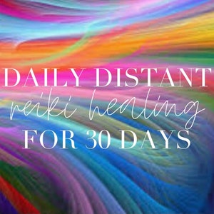 Reiki Healing for a Month (30 Day Distant Daily Reiki Healing)