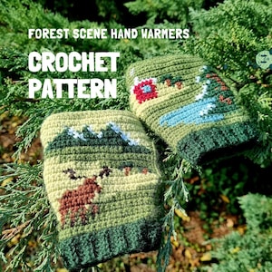 Peut inclure: Modèle de crochet pour des chauffe-mains scène de forêt. Les chauffe-mains présentent un motif de paysage avec des montagnes, un orignal et un lac. Le texte "FOREST SCENE HAND WARMERS" et "CROCHET PATTERN" est affiché en blanc.