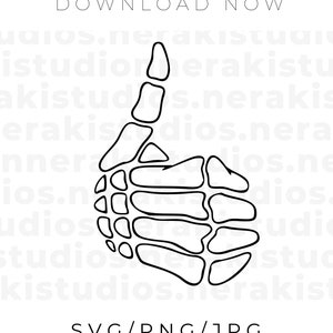 May include: A black and white line drawing of a skeleton hand giving a thumbs up. The image includes the text "DOWNLOAD NOW", "SVG/PNG/JPG", "neraki studios.", "Digitals, Decals & More", and "INSTANT DOWNLOAD".