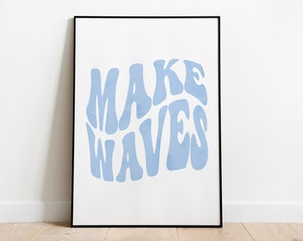 Make Waves Print, Retro Trendy Poster, Nautical Nursery, Beach Decor, Waves Print, Beach Wall Print, Ocean Room Prints, Retro Quote Poster