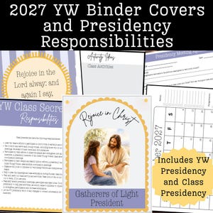 Puede incluir: Una colección de páginas imprimibles 2027 YW Binder Covers and Presidency Responsibilities. Los documentos incluyen texto como Rejoice in the Lord, Rejoice in Christ y Gatherers of Light President, junto con un calendario y agendas de reuniones.