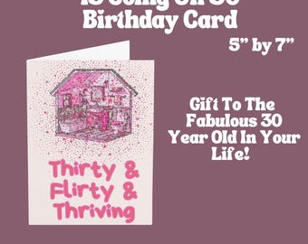 Thirty, Flirty, Thriving Birthday Card For Friends, 13 Going On 30 Theme Party