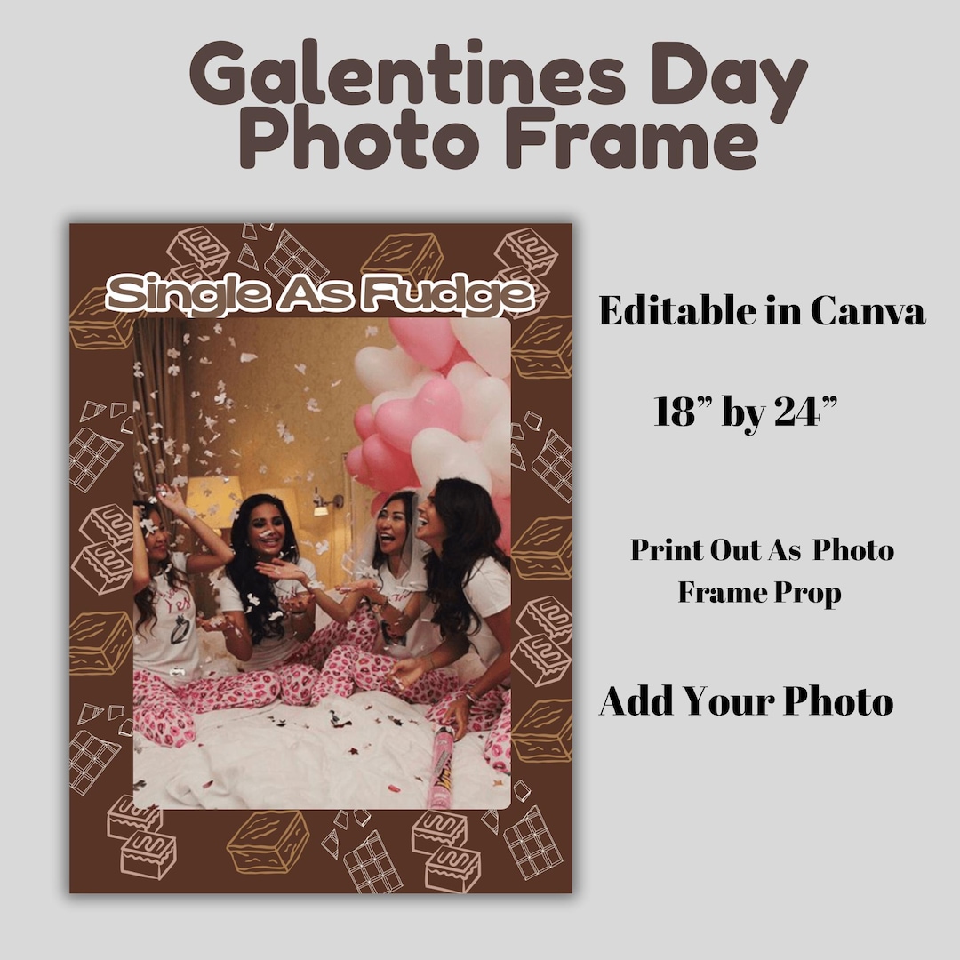 Fudge Border Frame Single as Fudge Girls Night Photo Prop, Editable Backdrop Picture Frame ...