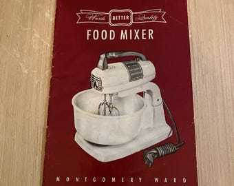 Montgomery Ward Food Mixer Instructions Recipe Book Booklet Cookbook 1950