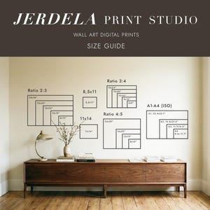 May include: A wall art size guide from Jerdela Print Studio. The guide displays various print sizes in inches, including ratios 2:3, 3:4, and 4:5, as well as A1-A4 ISO sizes. The image is set in a room with a wooden cabinet.