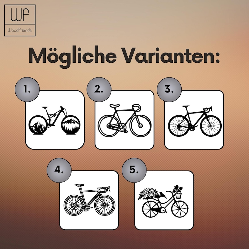 May include: An image showcasing five different black bicycle designs. The text "M&ouml;gliche Varianten:" is displayed above the bicycle illustrations. The WoodFriends logo is in the upper left corner.