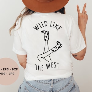 Wild like the West Svg, Cowgirl Svg, Cowboy Boots Svg, Cow Pattern Svg, Western Svg, Country Svg, Rodeo Svg, Nashville Bachelorette Svg, Png