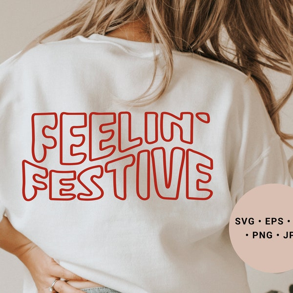 Feelin Festive Svg Png, Christmas Mug Svg, Christmas Pillow Svg, Christmas Vibes Svg, Happy Urlaub Svg, Christmas Shirt Svg, Boho Svg