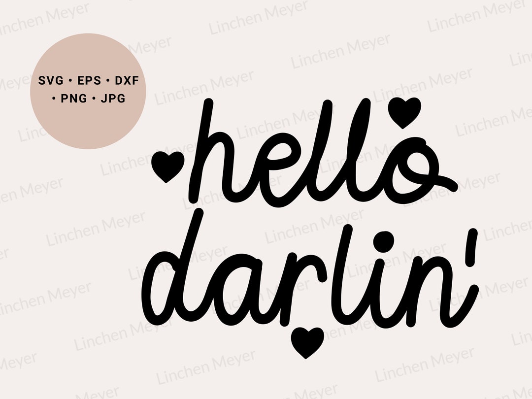 Hello Darlin Svg, Hello Darling Svg, Western Svg, Hello Love Svg