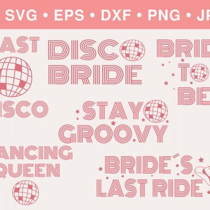 Disco Bachelorette Svg, Disco Cowgirl Svg, Lets Go Girls Svg,Groovy Svg, Disco Ball Svg, Cowboy Hat Svg, Dance Svg, Bride to Be Svg, Cricut