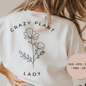 Crazy Plant Lady Svg, Houseplant Svg,Cactus Svg, Succulent Svg,Wildflower Svg, Botanical Svg, Gardening, Plant Lover Svg,Plant Mom Gift, png