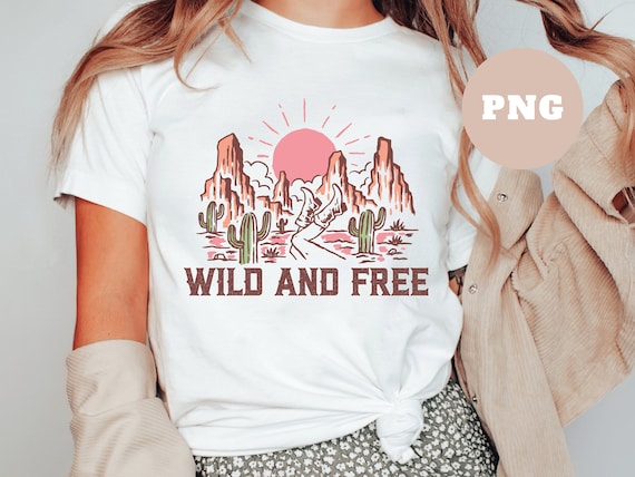 Wild and Free Png, Howdy Png, Western Texas Png, Country Music Png, Cactus Png, Png Cowgirl, Mom Western Png, Boho Western Png, Western png