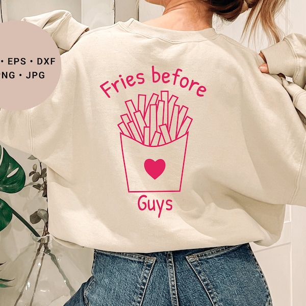 Fries before Guys Svg, Valentines Day Svg, French Fries Svg, Valentines Shirt Svg, Anti Valentine Svg, Valentine Mug Svg, Heart Svg,xoxo Svg
