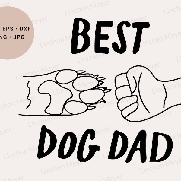 Best Dog Dad svg, Fathers Day Gift from Dog svg, Dog Paw svg, Funny Fathers Day svg, Dog Quote svg, Birthday Dog svg, Best dad ever svg, Png
