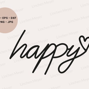 Happy Svg, Be Happy Svg, Choose Happiness Svg, Positive Vibes Svg, Heart Svg, Choose Happy Svg, Happy Face Svg, Good Vibes Svg, Mindfulness