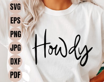 western svg, cowboys svg, cowboy svg, howdy svg, rodeo svg, cowgirl svg, handwritten font, western shirt transfer, cursive font svg, country