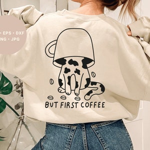But first Coffee Svg, Coffee Lover Svg, Coffee and Cat Svg, First i drink the Coffee Svg, Funny Coffee Saying Svg, Coffee Mug Svg, Cat Svg