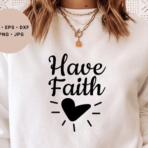 Have Faith Svg, Religious Svg, Christian Svg, Faith Svg, Bible Verse Svg, Jesus Svg, waymaker Svg, Scripture Svg, way maker Svg, God Svg,