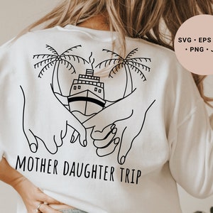 Mother Daughter Trip Svg, Cruise Svg, Mothers Day Svg, Cruise Trip Png, Mom Daughter Cruise Shirt Svg, Palm Tree Svg, Cruise Ship Svg, Png