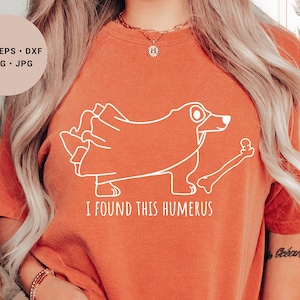 I found this humerus Svg, Dog Ghost Svg, Funny Ghost Svg, Halloween saying Svg, Skeleton Svg, Humerus Bone Svg, Halloween Party Shirt Svg