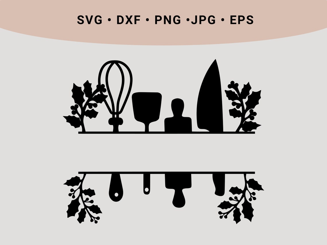 Cooking Split Frame Kitchen Split Frame Svg Kitchen Monogram Svg Floral Kitchen - Etsy