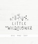 Little Wildflower SVG, Cut files for commercial Use, Girly Design, Botanical Flowers leaves, Toddler girl shirt design, Boho girls PNG 