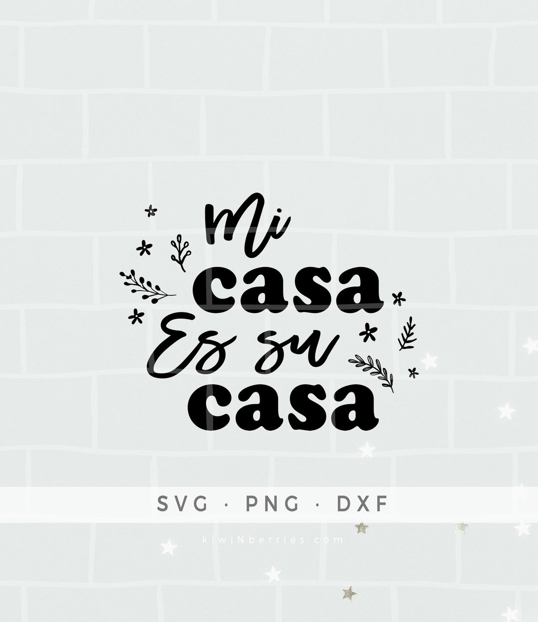 Mi Casa Su Casa SVG Digital Svg File Mi Casa Es Su Casa Etsy