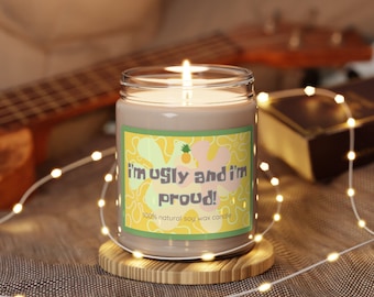Ugly and Proud 9 oz Soy Candle | Sponge Candle | Gift for friends | 100% soy blend candle | Funny Candle