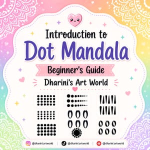 Peut inclure: Un guide numérique intitulé Introduction to Dot Mandala Beginner's Guide par Dharini's Art World. Le graphique présente un fond arc-en-ciel pastel avec des motifs de mandala blancs et une icône de cœur rose, montrant diverses formes d'art en points.